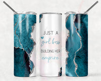 Just a Girl Boss Building Her Empire Teal Agate