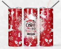 I Run on Coffee and Christmas Cheer