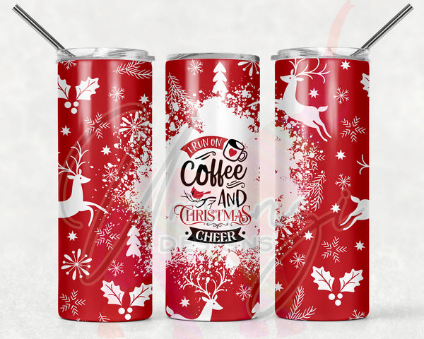 I Run on Coffee and Christmas Cheer