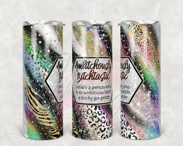 Sassy Ambitchously Bitchtastic Leopard Swirl Tumbler